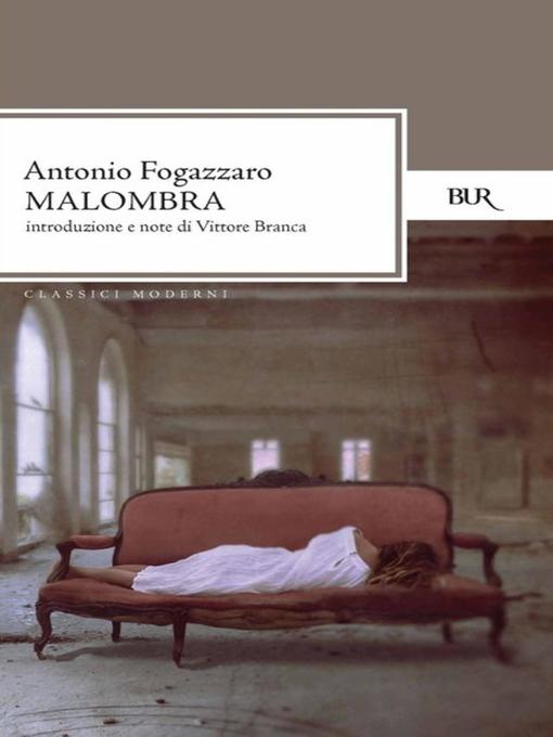 Title details for Malombra by Antonio Fogazzaro - Available